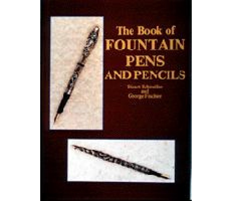The Book of Fountain Pens and Pencils